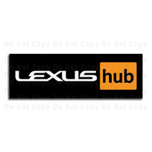 Load image into Gallery viewer, Lexus Sign Lexus Hub
